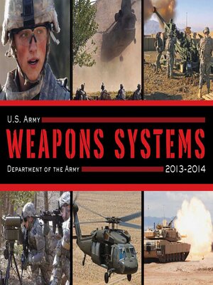cover image of U.S. Army Weapons Systems 2013-2014